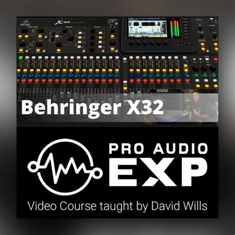 x32 mastery|behringer x32 training course.